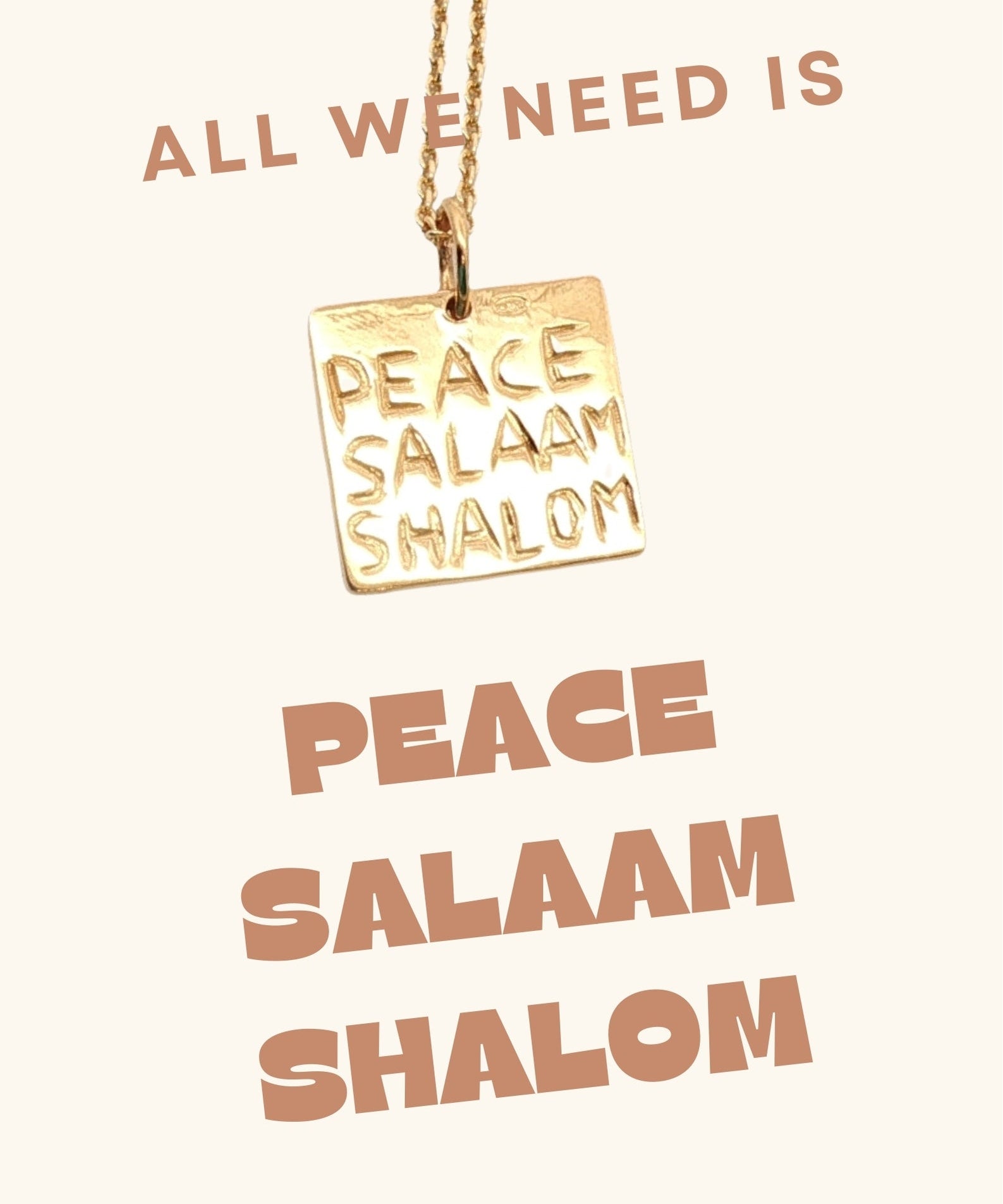 Peace, Salaam, Shalom