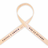 faites lamour pas la guerre - Bracelet Satin