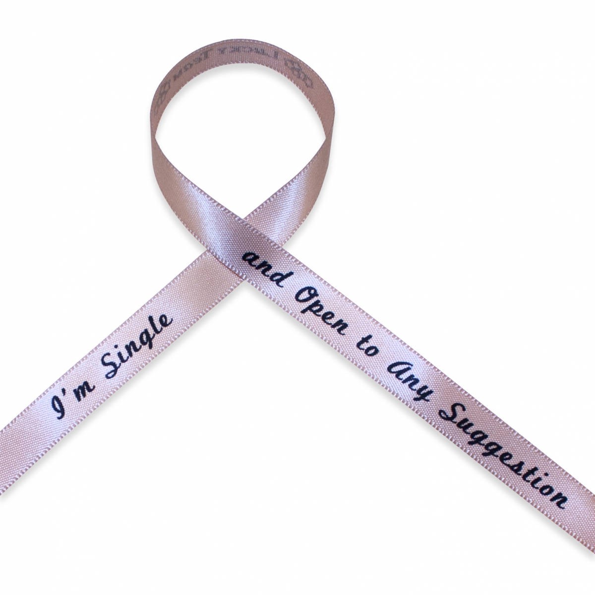 im single and open to any suggestion - Bracelet Satin