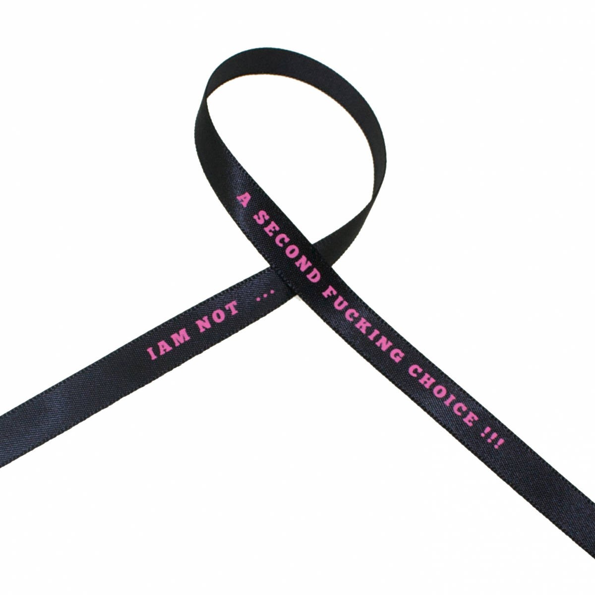 i am not a second fucking choice - Bracelet Satin